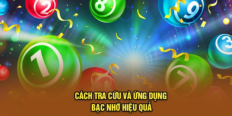 Cách tra cứu và ứng dụng bạc nhớ hiệu quả