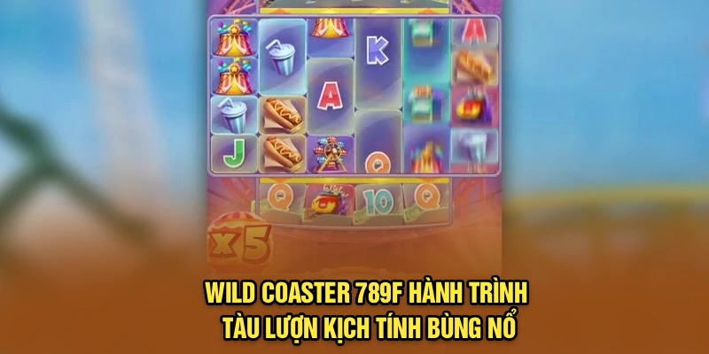 Wild Coaster 789F – Hành trình tàu lượn kịch tính bùng nổ