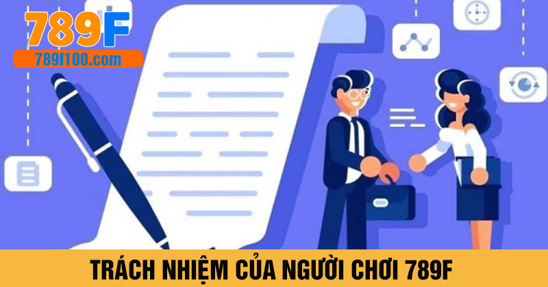 Trách nhiệm người chơi khi cá cược tại 789F